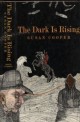 The Dark is Rising