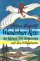 Die wunderbare Reise des kleinen Nils Holgersson mit den Wildgänsen