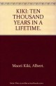 Kiki: Ten Thousand Years in a Lifetime