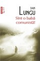 Sînt o babă comunistă!