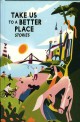 Take Us to a Better Place: Stories