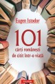 101 cărți românești de citit într-o viață