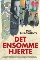 Det ensomme hjerte : fort&aelig;llingen om en musikalsk soldats utrolige odyss&eacute; gennem 2. verdenskrig og hans dr&oslas...