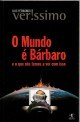 O mundo &eacute; b&aacute;rbaro