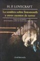 La sombra sobre Innsmouth y otros cuentos de terror