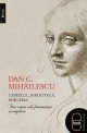 Castelul, biblioteca, puşcăria : trei oămi ale feminităţii exemplare