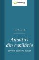 Amintiri din copilărie. Povești, povestiri, nuvele