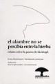 El alambre no se percibía entre la hierba