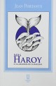 Mrs Haroy o La memoria de la ballena