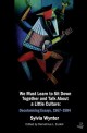 We Must Learn to Sit Down Together and Talk About a Little Culture: Decolonising Essays 1967-1984