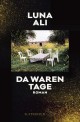 Da waren Tage : Roman