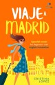 Trip to Madrid: Viaje a Madrid: Bilingual Spanish novel for Beginners with English translation
