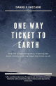 One Way Ticket to Earth