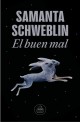 El buen mal
