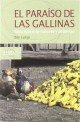 EL PARAÍSO DE LAS GALLINAS : Falsa novela de rumores y miosterios