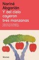 Y del cielo cayeron tres manzanas
