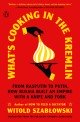 What&rsquo;s Cooking In The Kremlin