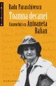 Toamna decanei : convorbiri cu Antoaneta Ralian