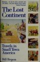 The Lost Continent : Travels in Small Town America